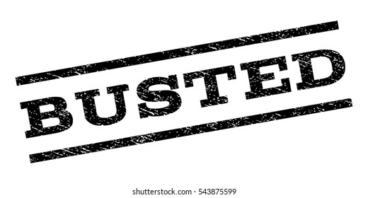 Busted watermark stamp. Text caption between parallel lines with grunge design style. Rubber seal stamp with scratched texture. Vector black color ink imprint on a white background.