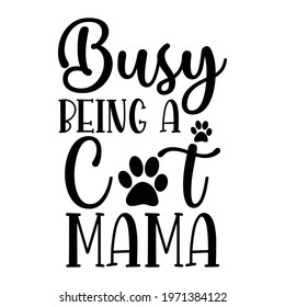 Busy being a cat mama