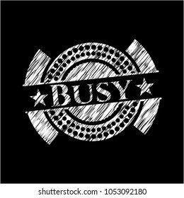 Busy with chalkboard texture