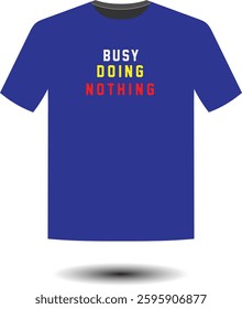 Busy Doing nothing T-shirt Logo design