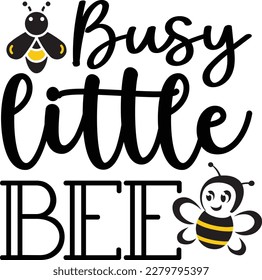 busy little bee Honey Bee svg
