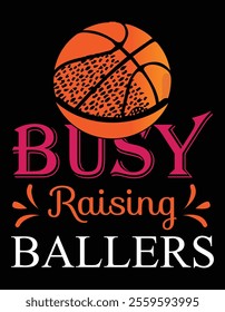 Busy Raising Ballers Basketball Player Design File.