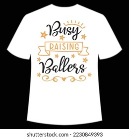 Busy raising ballers Summer shirt print template, sunshine sea vintage vector, typography design for summer holidays svg