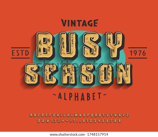 Busy Season Font. 3d\
display typeface. Bold modern alphabet. Vector letters and number.\
Vintage type. 
