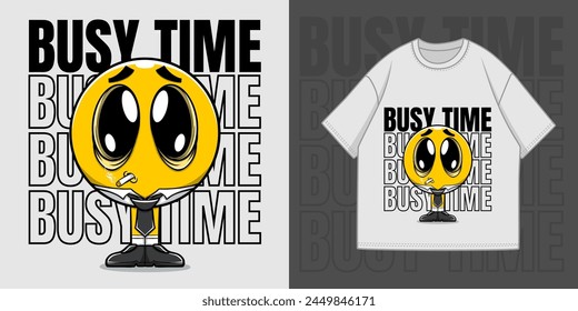 Busy Time T-Shirt Printing Design Apparel With T-Shirt Mockup Design