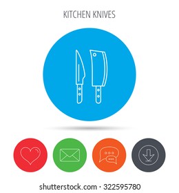 Butcher and kitchen knives icon. Chef tools symbol. Mail, download and speech bubble buttons. Like symbol. Vector