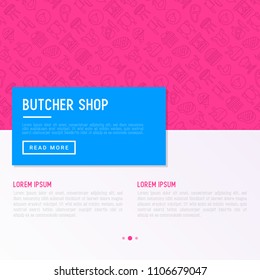 Butcher shop concept with thin line icons: meat steak, beef, pork, mutton, BBQ, chicken, burger, cutting board, meat knives. Modern vector illustration, print media template.