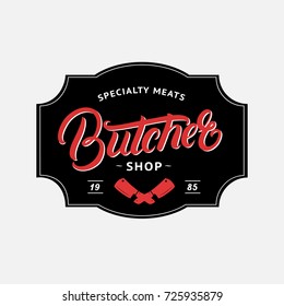 Butcher Shop hand written lettering logo, label, badge, emblem. Vintage retro style. Template for shop, cover, sticker, print or business works. Isolated on background. Vector illustration