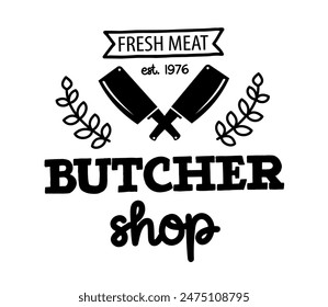 Logotipo de la carnicería. Icono de tipografía de carnicería. Elemento de diseño de Vector de tienda de carnicería. Ilustración vectorial con cuchillo de carne. Plantilla del logo del Carnicero. Tienda de carne fresca. Logotipo de Antiguas Kitchen.