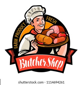 Butcher shop logo or label. Happy cook holding a tray with meat products. Cartoon vector illustration