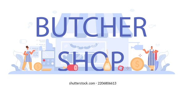Butcher shop typographic header. Fresh meat and semi-finished products production. Animal product market, slaughterhouse meat shop worker. Flat vector illustration