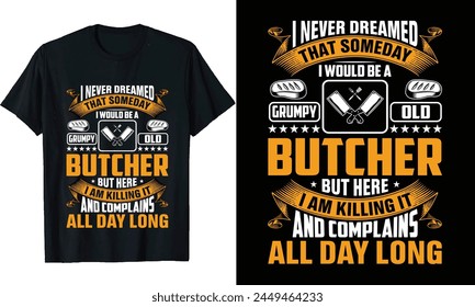 butcher t-shirt design or butcher Long Sleeve T-Shirt or quotes saying, or pork t shirt vector poster  