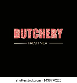 Butchery - lettering logo design. Vector illustration.