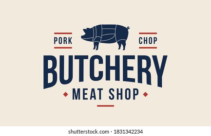 Butchery logo. Pork, pig logo. Emblem for poster with pig silhouette and vintage typography. Poster, logo for butcher shop, meat shop, restaurant, bbq and grocery store. Vector illustration