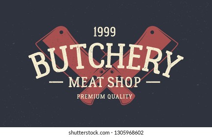 Butchery meat shop logo, poster. Butchery logo with two meat knives. Vintage poster for meat shop, market, restaurant. Vector logo template.