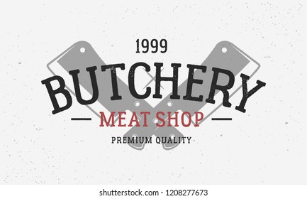 Butchery, Meat Shop - Vintage trendy template logo. Butchery logo with meat knives. Vector illustration