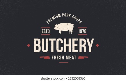 Butchery, Pork vintage logo. Emblem of Butchery meat shop with Meat knives and Cuts of Pork. Retro poster for meat shop, restaurant, bbq. Grunge texture. Vector illustration