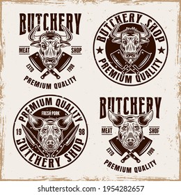 Butchery shop set of vector emblems, badges, labels or logos in vintage style with removable textures on separate layer