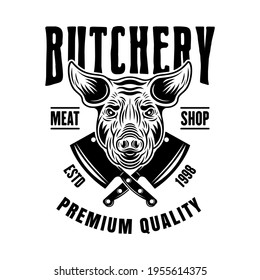 Butchery shop vector emblem, badge, label or logo with pig head in vintage monochrome style isolated on white background