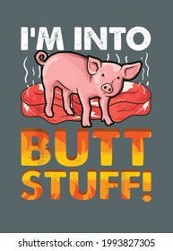 Butt Stuff Schweinekrippe Funny Grillen Cool Geschenk Papa Design Vektorgrafik für die Verwendung in Design-und Print-Poster-Leinwand