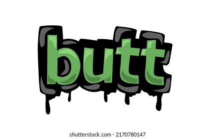 BUTT vector graffiti writing on white background