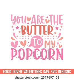 Butter to popcorn valentines day design, Valentines day food lover couple design