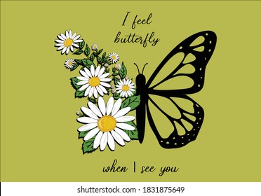 butterflies and daisies positive quote flower design margarita 
mariposa
stationery,mug,t shirt,phone case fashion slogan  style spring summer sticker and etc fashion design