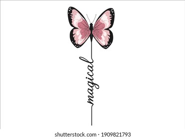 butterflies and daisies positive quote flower design margarita 
mariposa
stationery,mug,t shirt,phone case fashion slogan  style spring summer sticker and etc fashion design Swallowtail Metamorphosis