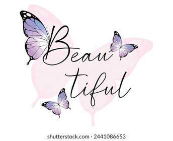 BUTTERFLIES WITH INSPIRATIONAL PHRASE DEDICATED TO WOMEN