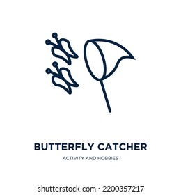 butterfly catcher icon from activity and hobbies collection. Thin linear butterfly catcher, catcher, butterfly outline icon isolated on white background. Line vector butterfly catcher sign, symbol for