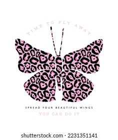 Butterfly drawing with leopard skin texture in pink colors and text. Vector illustration design for fashion graphics, t shirt prints, posters.