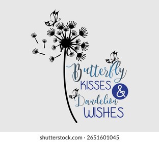 Butterfly Kisses and Dandelion Wishes, Happy Spring Eps design, Spring Eps Cut File, Hoppy t shirt, Bunny and spring Eps, Egg for Kids, Cut File Cricut