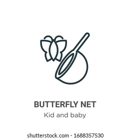 Butterfly net outline vector icon. Thin line black butterfly net icon, flat vector simple element illustration from editable kids and baby concept isolated stroke on white background