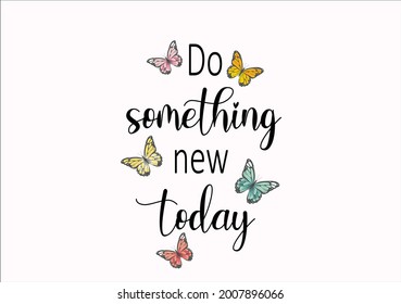 butterfly and positive quote design