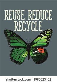 Butterfly Reuse Reduced Earth Day Animal Lover Geschenkidee Design Vektorgrafik zur Verwendung in Design und Print-Poster-Leinwand