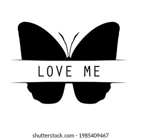 Butterfly with title "love me", isolated on white. Vector