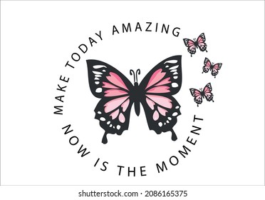 butterfly vector and  make today amazing lettering 