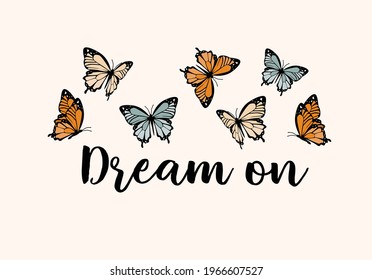 butterly butterflies daisy flower positive fashion quote text hand drawn motivational inspiration spring summer social media text design slogan sticker paper fabric graphic good vibes 