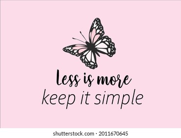 butterly butterflies daisy flower positive fashion quote text hand drawn motivational inspiration spring summer social media text design slogan sticker paper fabric graphic good vibes 