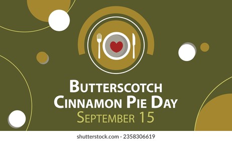 Butterscotch Cinnamon Pie Day vector banner design. Happy Butterscotch Cinnamon Pie Day modern minimal graphic poster illustration.