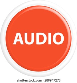 Button audio . The round shape. 3D. Vector illustration.