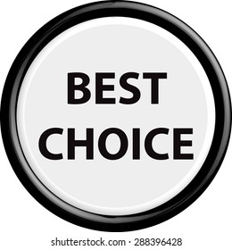  Button best choice. The round shape. 3D. Vector illustration.