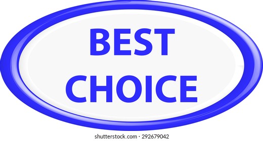  Button best choice. The round shape. 3D. Vector illustration.