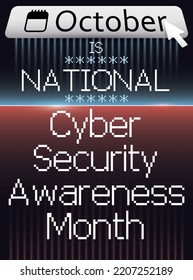 Button with calendar icon and cursor promoting October as National Cybersecurity Awareness Month, with design formed by glowing stripes and pixelated stars.