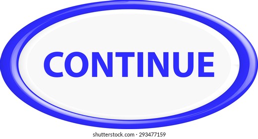  Button continue. The round shape. 3D. Vector illustration.