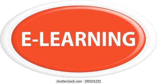 Button e-learning . The round shape. 3D. Vector illustration.