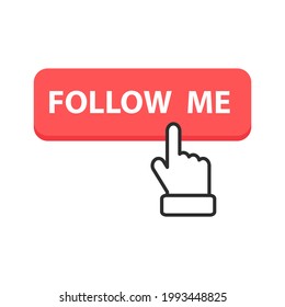 Button Follow me . Click Hand. Vector Illustration