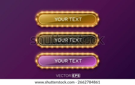 Button frame label, event bar casino, show signboard. Vector illustration