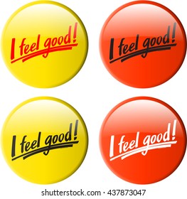 button with hand written "i feel good" text