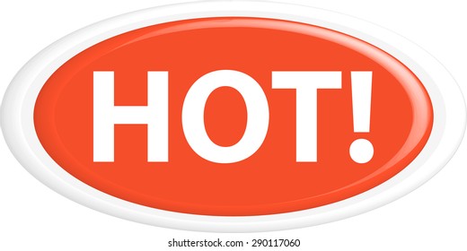  Button hot . The round shape. 3D. Vector illustration.